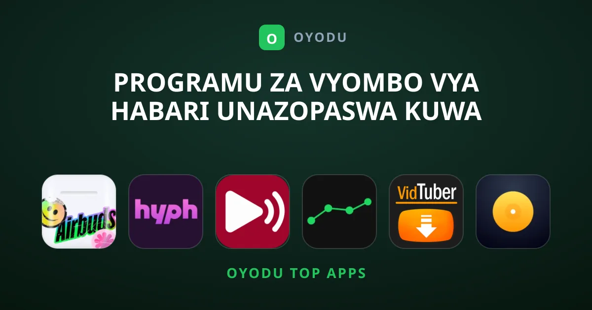 Programu za Vyombo vya Habari Unazopaswa Kuwa Nazo Sasa