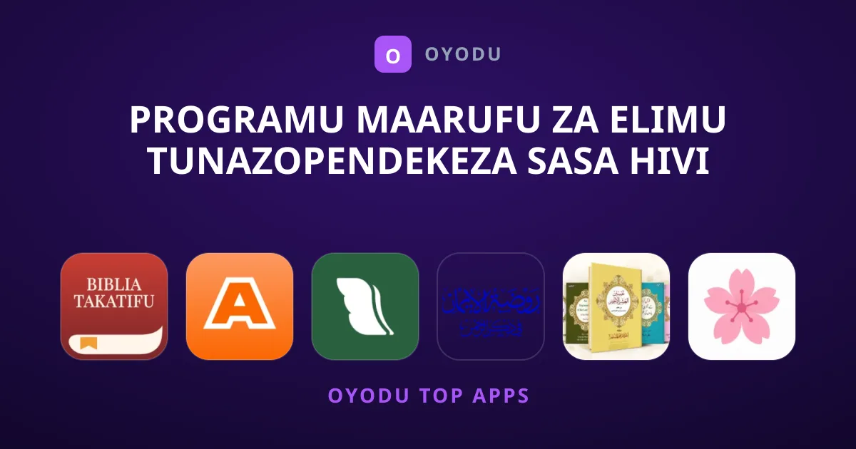 Programu Maarufu za Elimu Tunazopendekeza Sasa Hivi